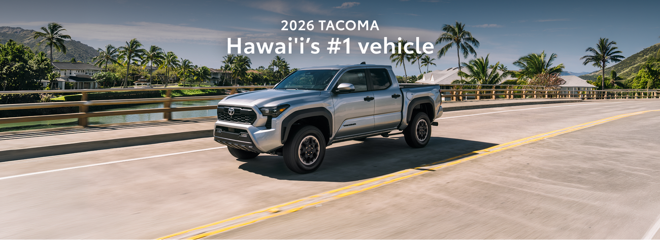 Discover the 2026 Tacoma. Hawaii's #1 vehicle.