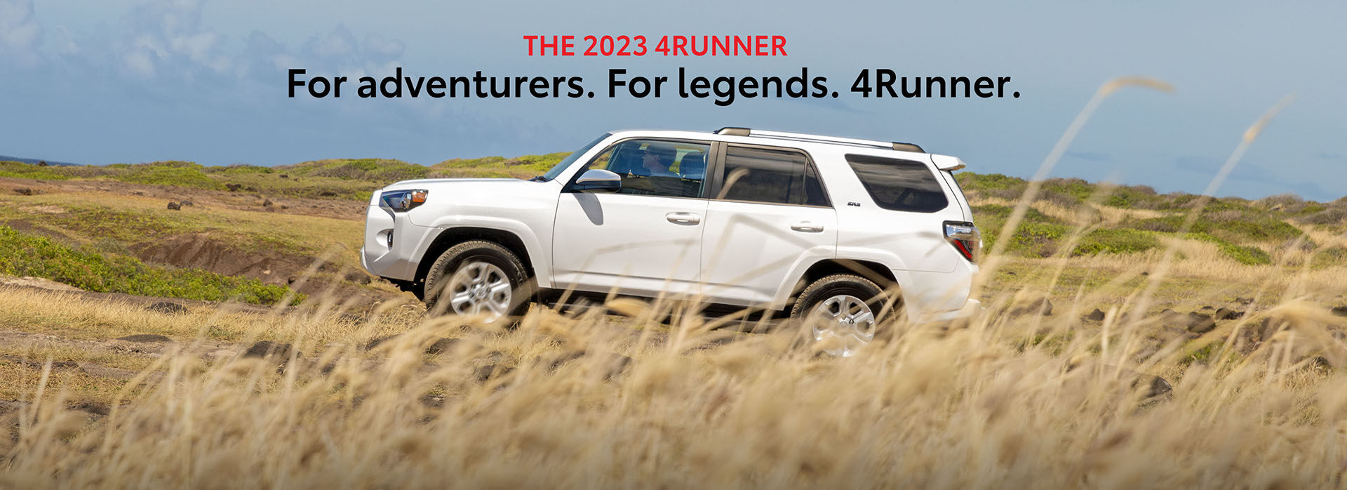 The 2023 4Runner. For Adventurers. For Legends. 4Runner.