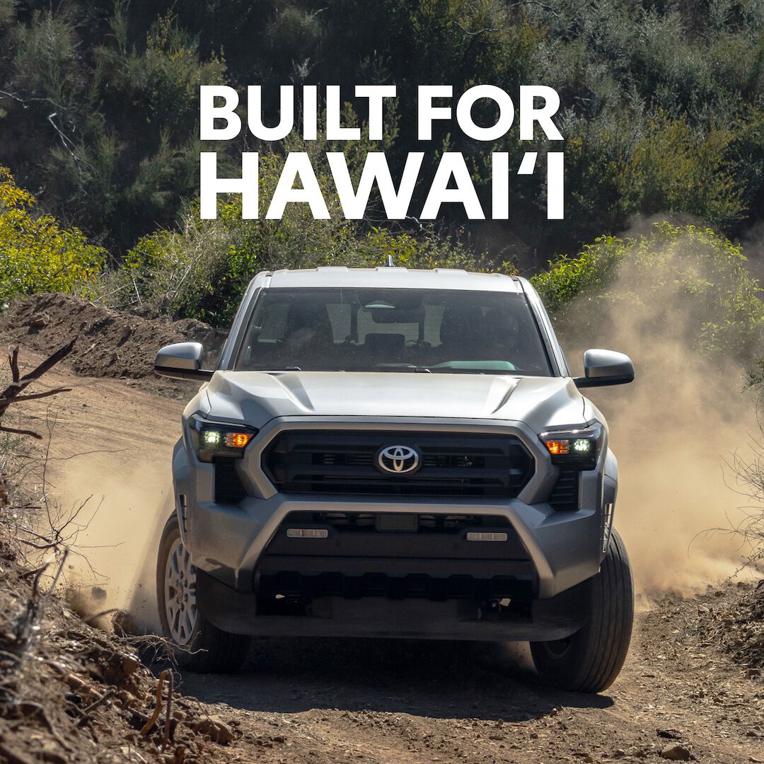 Built for Hawaii. Check Toyota's lineup of off-road ready vehicles.
