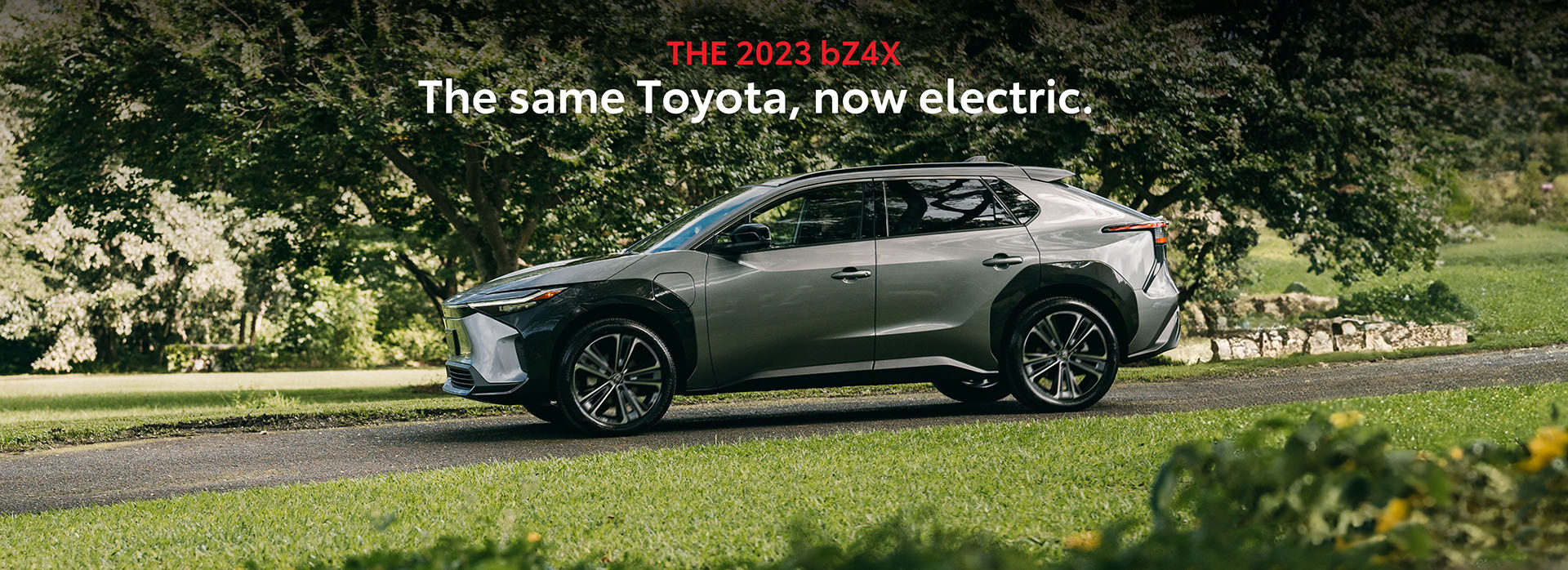 The 2023 bZ4X. The same Toyota, now electric. 