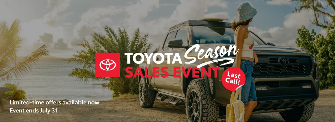 Toyota Season Sale Event is on now until the end of the month. Take advantage of special APR offers on select Toyota models.